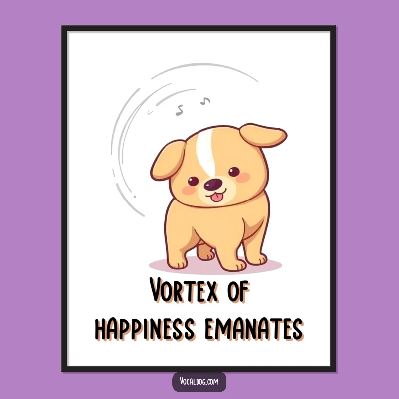 Funny Fast Wagging Dog Tail Poster - Unleash Laughter on Your Walls