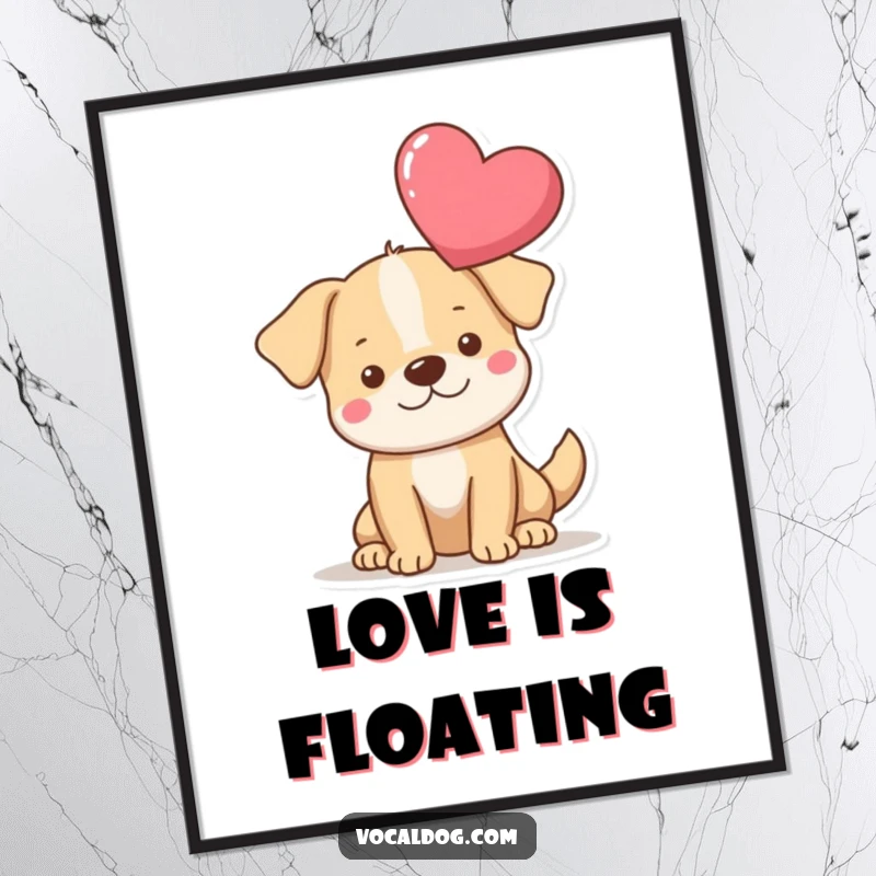 Funny heart dog poster featuring a dog with a prominent, floating heart above its head, creating a heartwarming and humorous display. Excellent funny gift.