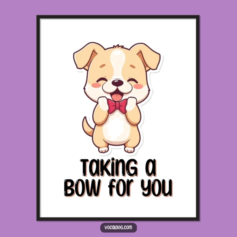Free Printable Wall Art: Bowing Dog, Funny Downloadable Decor for Dog Lovers