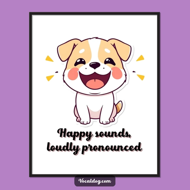 Free Printable Wall Art: Happy Dog Barks Hilarious Downloadable Decor