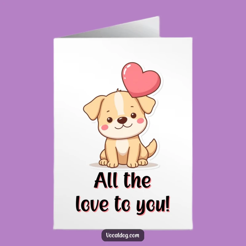 Free Printable Birthday Card: Dog Love Heart, Funny Downloadable Greeting for Pet Parents