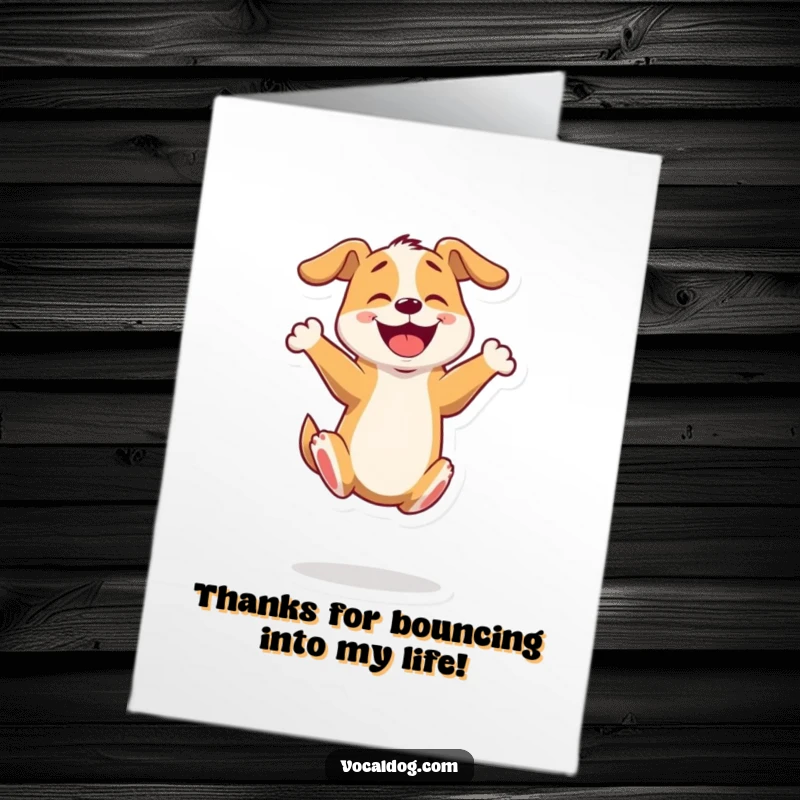 Funny Free Printable Thank You Card: Happy dog bouncing on hind legs, showing immense gratitude. A downloadable gift.