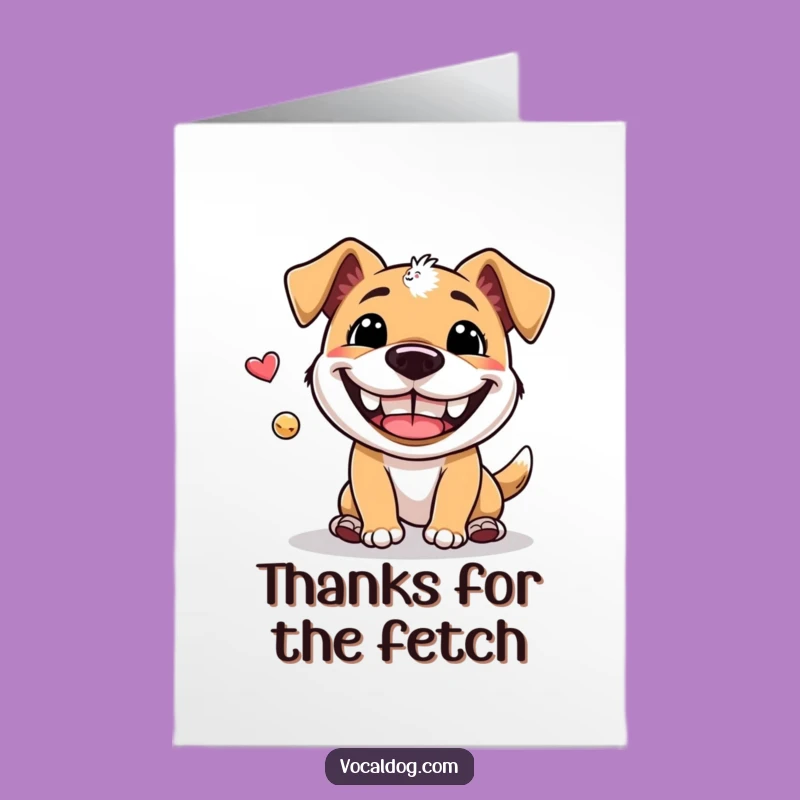 Free Printable Thank You Card: Grinning Fetch Dog for a Funny Downloadable Gift